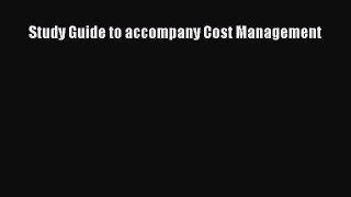 Study Guide to accompany Cost Management Read Online PDF