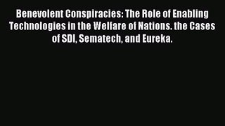 [PDF Download] Benevolent Conspiracies: The Role of Enabling Technologies in the Welfare of
