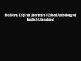 (PDF Download) Medieval English Literature (Oxford Anthology of English Literature) Read Online