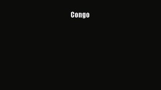 (PDF Download) Congo Read Online