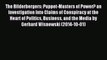 [PDF Download] The Bilderbergers: Puppet-Masters of Power? an Investigation Into Claims of