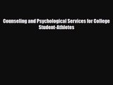 [PDF Download] Counseling and Psychological Services for College Student-Athletes [Download]
