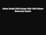 [PDF Download] Clymer Suzuki LS650 Savage 1986-2004 (Clymer Motorcycle Repair) [Read] Full