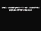 [PDF Download] Thomas Kinkade Special Collectors Edition Hearth and Home: 2011 Wall Calendar