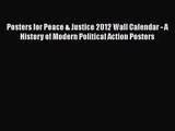 [PDF Download] Posters for Peace & Justice 2012 Wall Calendar - A History of Modern Political