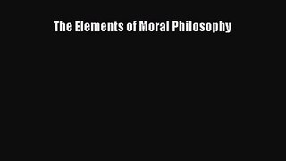 [PDF Download] The Elements of Moral Philosophy [PDF] Online