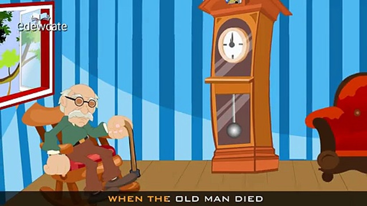 Edewcate english rhymes My Grandfathers clock