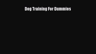 Dog Training For Dummies Read Online PDF