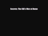[PDF Download] Secrets: The CIA's War at Home [PDF] Online