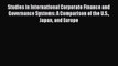 Studies in International Corporate Finance and Governance Systems: A Comparison of the U.S.