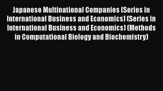 Japanese Multinational Companies (Series in International Business and Economics) (Series in