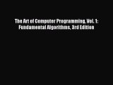 (PDF Download) The Art of Computer Programming Vol. 1: Fundamental Algorithms 3rd Edition Read