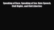 [PDF Download] Speaking of Race Speaking of Sex: Hate Speech Civil Rights and Civil Liberties