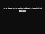 [PDF Download] Local Anesthesia for Dental Professionals (2nd Edition) [PDF] Full Ebook
