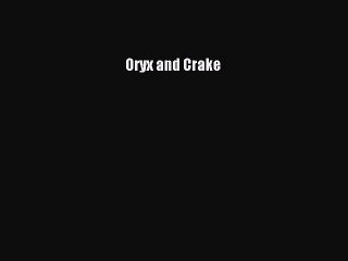(PDF Download) Oryx and Crake Download