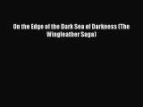(PDF Download) On the Edge of the Dark Sea of Darkness (The Wingfeather Saga) Read Online