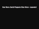 (PDF Download) Star Wars: Darth Plagueis (Star Wars - Legends) Download