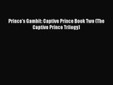 (PDF Download) Prince's Gambit: Captive Prince Book Two (The Captive Prince Trilogy) Download