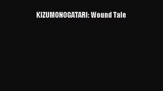 (PDF Download) KIZUMONOGATARI: Wound Tale Read Online