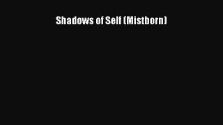 (PDF Download) Shadows of Self (Mistborn) PDF