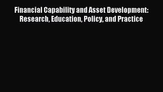 (PDF Download) Financial Capability and Asset Development: Research Education Policy and Practice