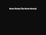 (PDF Download) Horus Rising (The Horus Heresy) Read Online
