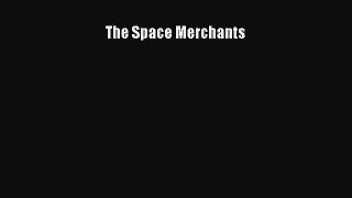 (PDF Download) The Space Merchants Read Online