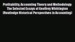 Profitability Accounting Theory and Methodology: The Selected Essays of Geoffrey Whittington