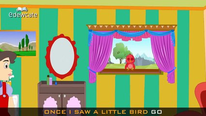 Edewcate english rhymes Once I saw a little bird