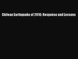 [PDF Download] Chilean Earthquake of 2010: Response and Lessons [Read] Online