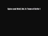 (PDF Download) Spice and Wolf Vol. 8: Town of Strife 1 PDF