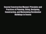 [PDF Download] Coastal Construction Manual: Principles and Practices of Planning Siting Designing