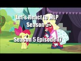 Let's React to MLP: Season 5 Episode 17 Brotherhooves Social