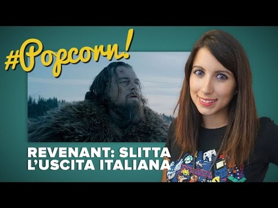 REVENANT: L'uscita italiana slitta di due giorni | #Popcorn