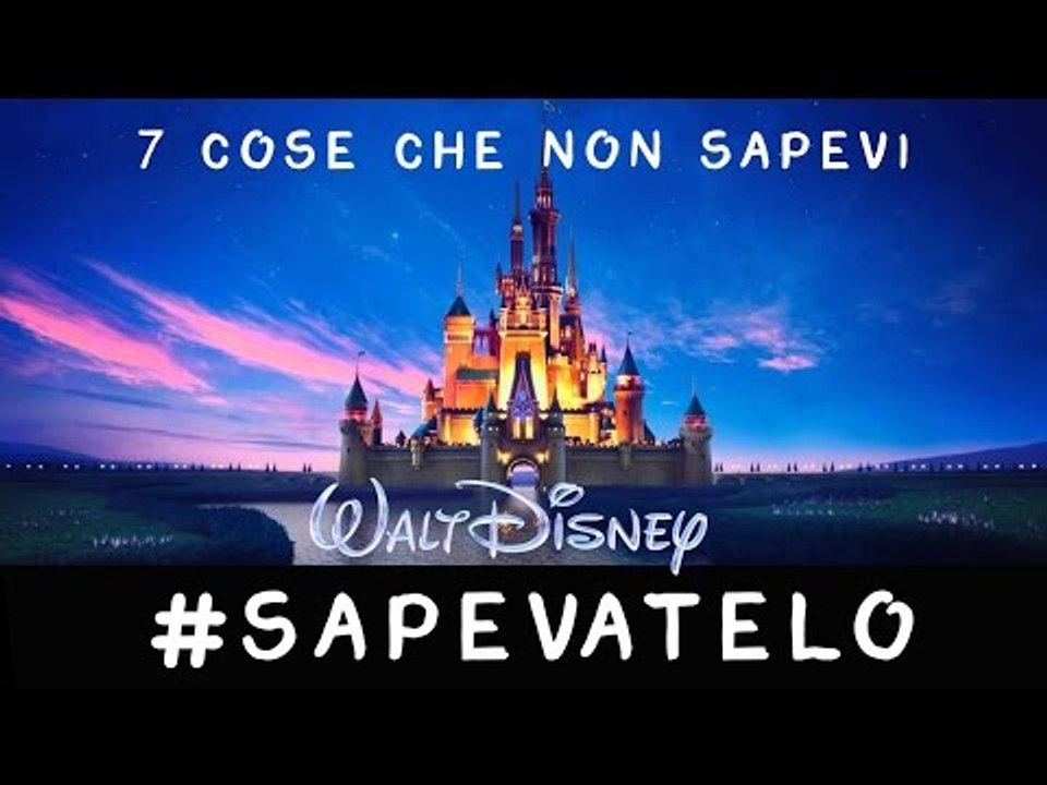 7 IMPERDIBILI CURIOSITÀ SU WALT DISNEY - #SAPEVATELO