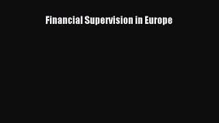 (PDF Download) Financial Supervision in Europe Download
