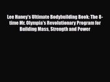 [PDF Download] Lee Haney's Ultimate Bodybuilding Book: The 8-time Mr. Olympia's Revolutionary