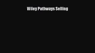 (PDF Download) Wiley Pathways Selling PDF