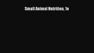 Small Animal Nutrition 1e Free Download Book