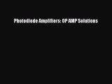 (PDF Download) Photodiode Amplifiers: OP AMP Solutions PDF