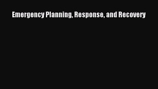 [PDF Download] Emergency Planning Response and Recovery [PDF] Full Ebook