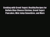 Cooking with Greek Yogurt: Healthy Recipes for Buffalo Blue Cheese Chicken Greek Yogurt Pancakes