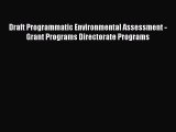 [PDF Download] Draft Programmatic Environmental Assessment - Grant Programs Directorate Programs