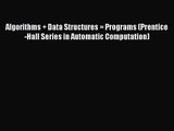 (PDF Download) Algorithms   Data Structures = Programs (Prentice-Hall Series in Automatic Computation)