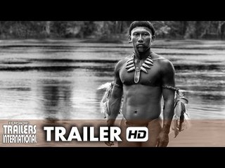 EMBRACE OF THE SERPENT Official Trailer - Academy Award Nominee [HD]