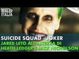 SUICIDE SQUAD - JOKER, JARED LETO all'altezza di HEATH LEDGER e JACK NICHOLSON - MOVIE NEWS