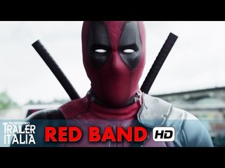 DEADPOOL Trailer Ufficiale Italiano #2 Red Band [HD] Marvel Film