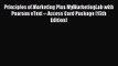 (PDF Download) Principles of Marketing Plus MyMarketingLab with Pearson eText -- Access Card