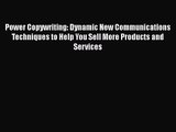 [PDF Download] Power Copywriting: Dynamic New Communications Techniques to Help You Sell More