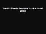 (PDF Download) Graphics Shaders: Theory and Practice Second Edition Download